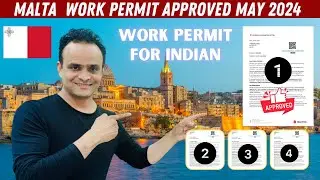 Malta Work Permit Approved for Indian 2024 | Malta Current Work Permit Processing 2024