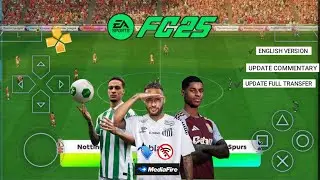 FIFA 2025 PPSSPP ORIGINAL OFFLINE KITS&TRANSFER 25 LATEST UPDATE 4K GRAPHICS