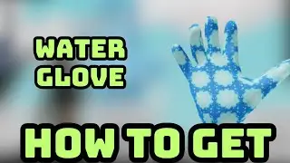 **NEW** How To Get THE WATER GLOVE + 