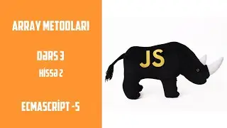 ES | EcmaScript -5    ARRAY  Metodları 2-ci hissə