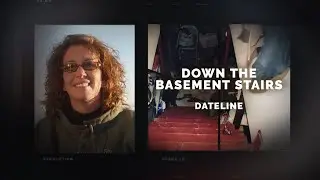 Dateline Episode Trailer: Down the Basement Stairs | Dateline NBC
