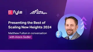 Scaling New Heights 2024: Matthew Fulton Interviews Alexis Sadler at the Fyle Booth