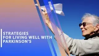 10 Effective Strategies to Live Well with Parkinson's
