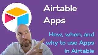 Using Apps in Airtable | No-code database apps