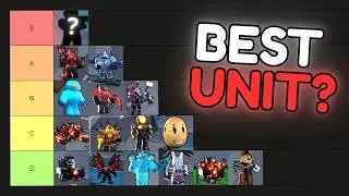 I Ranked EVERY UNIT In Skibidi Tower Defense...