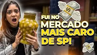 EU FUI NO MERCADO MAIS CARO DE SP