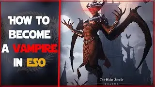 ESO how to become a Vampire | ESO Vampire Guide 2021