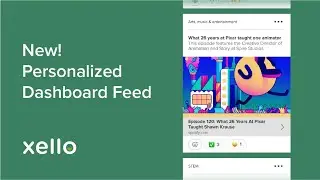 Xello - Empower your students with a personalized feed!