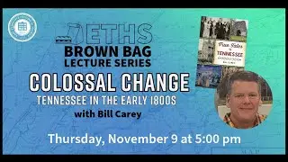 Colossal Change: Tennessee in the Early 1800s