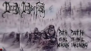 Deeds Of Flesh | PATH OF THE WEAKENING | Full Album (1999)