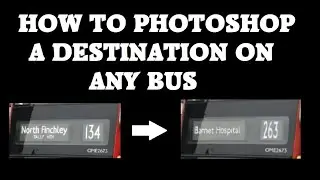How to Realistically Photoshop a Bus Route Onto Another Bus - Photoshop
