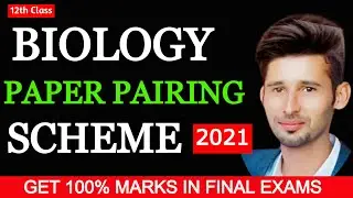 2nd YEAR BIOLOGY PAPER PAIRING SCHEME 2021- FSC BIOLOGY PAPER PATTERN