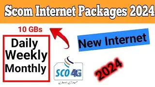 Scom Daily And Monthly Pacakges Offer || 2024 New Offer Scom Internet Packages