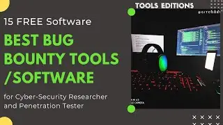 Free Cyber Security software and tools for Bug Bounty Hunters | Penetration Testers