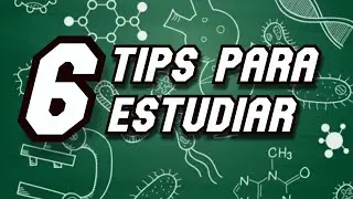 6 Tips para ESTUDIAR │Aprende a Aprender