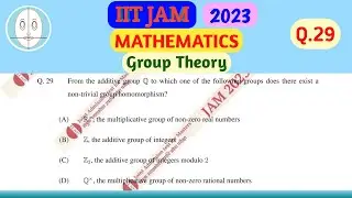 IIT JAM (2023) | Group Theory | Mathematics | Question-29 | Solution