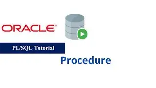 63. Procedures in Oracle PL/SQL