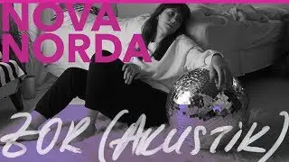 Nova Norda - Zor | Akustik (Official Video)