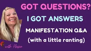 STTT: Answering YOUR manifestation question with some flair