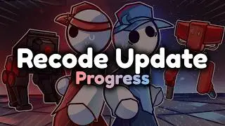 Anchored Recode Gameplay Progress
