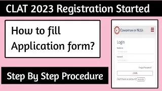 CLAT 2023 Registration Started| Clat 2023 form filling| Clat 2023 application form| Apna Campus