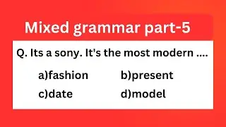 5:5:5 ENGLISH QUIZ. Mixed grammar part 5