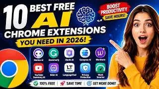 10 Best FREE AI Chrome Extensions You Need in 2026 | Save Time, Boost Productivity & Work Smarter