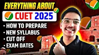 🤯CUET 2025 Exam Date, New Syllabus, Cut Off #cuetpreparation