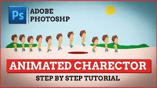 How to Animate Character in Adobe Photoshop, Step by Step Guide