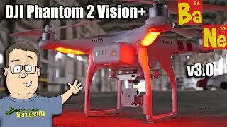 DJI Phantom 2 Vision+ v3.0 Drone Unboxing & Review w/ Ground Station - @Barnacules
