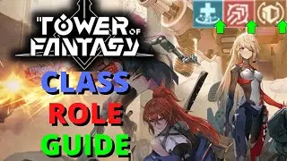 Tower Of Fantasy Global Class Roles Resonance Guide! Tank Healer DPS