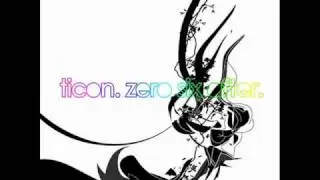 Ticon - Zero Six After / The Analogue H