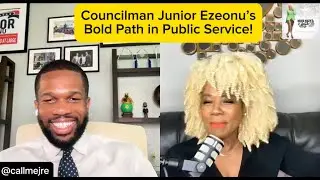 The Future Is Now: Councilman Junior Ezeonu’s Bold Path in Public Service! #podcast #politics
