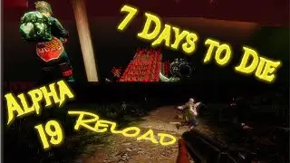7 Days to Die: Alpha 19 Stable: Horde... Day?