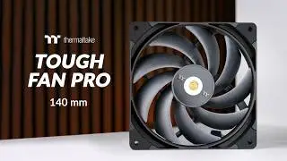 The Toughest ToughFan in BIG - Thermaltake TOUGHFAN 14 Pro