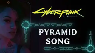 PYRAMID SONG | SIDE QUEST | CYBERPUNK 2077 WALKTHROUGH [4K 60FPS PS5]