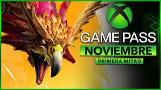 Estrenos Xbox Game Pass Noviembre 2023 | Primera Mitad ✅