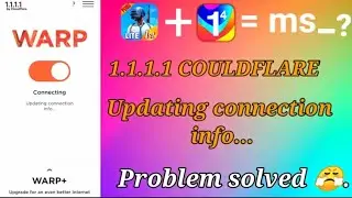 [ 1.1.1.1 VPN ] updating connection info... 😓 problem 😎 solved 😤😱.
