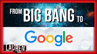 How We Got Here: From Big Bang to Google