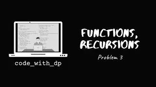 Problem 3 | Fibonacci Number (without Recursion) | Functions and Recursions