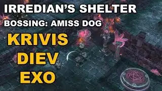 [TOS] (Krivis - Diev - Exo) Irredian's Shelter Bossing: Amiss Dog