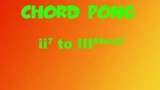 Chord Pong 9! A Minor 7 to Bb Major 7#5 - Melodic Minor
