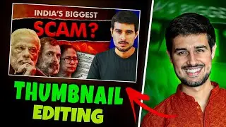 How To Make Thumbnails @dhruvrathee  How To Make Professional Thumbnail - Beginners