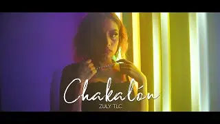 Zuly Tlc - Chakalón (Video Oficial)