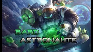 Skin Bard astronaute - League of legends [FR]
