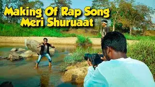 Behind The Scenes Of Meri Shuruaat Rap Song | Rapper VeeRey |