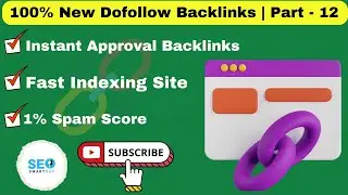 100% New Dofollow Backlinks 2024 | Instant Approval Dofollow Backlinks Part - 12 