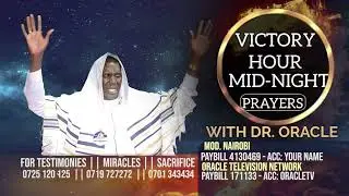 Copy of VICTORY HOUR- MIDNIGHT PRAYER ||  DR. ORCACLE