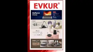 Evkur Kampanyalar 16 - 20 Ağustos 2023