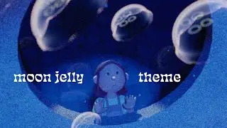 Moon Jelly Theme 🌙🪼🎵